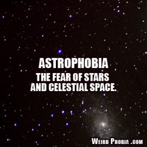 Astrophobia